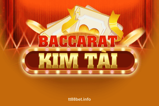 Baccarat Kim Tài tại tt88